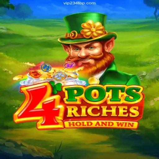 Explore the Thrilling World of 4PotsRiches